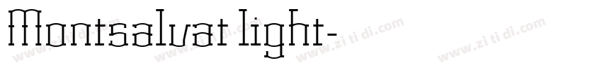 Montsalvat light字体转换 Montsalvat light字体转换